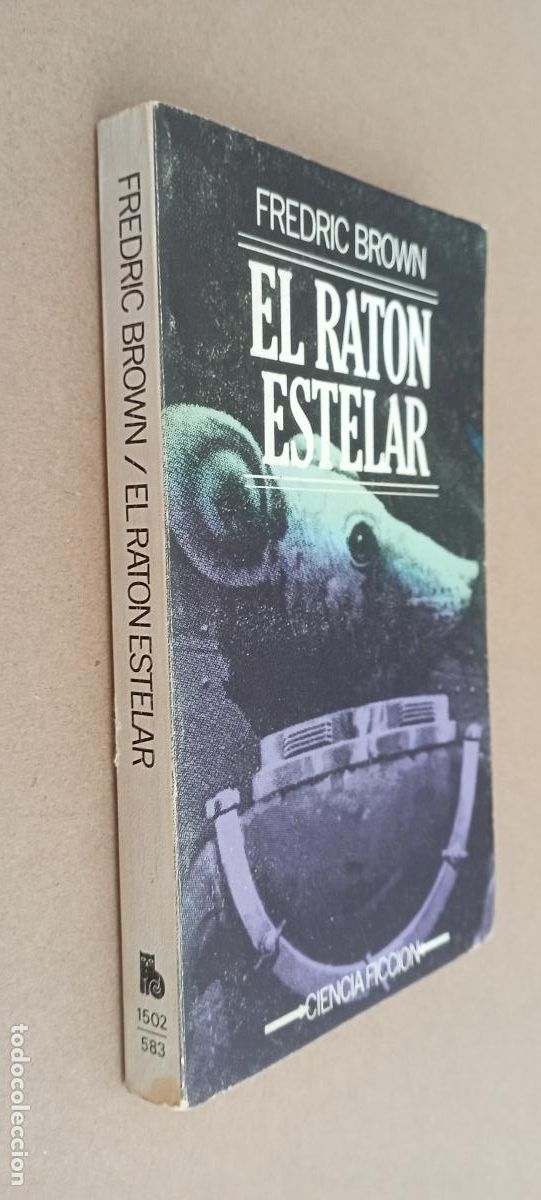 Libros de segunda mano: FREDRIC BROWN - EL RAT&Oacute;N ESTELAR - CIENCIA FICCI&Oacute;N BRUGUERA 1&ordf; EDICI&Oacute;N 1978