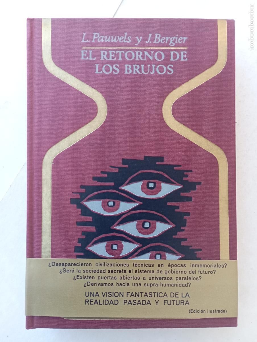 Libros de segunda mano: OTROS MUNDOS - EL RETORNO DE LOS BRUJOS - L. PAUWELS Y J. BERGIER - 1969 - COMO NUEVO