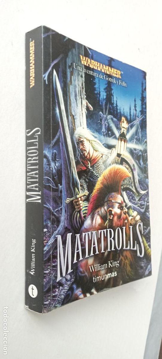 Libros de segunda mano: WARHAMMER - MATATROLLS - WILLIAM KING - TIMUNMAS - CEAC 2005 - UNA AVENTURA DE GOTREK Y F&Eacute;LIX