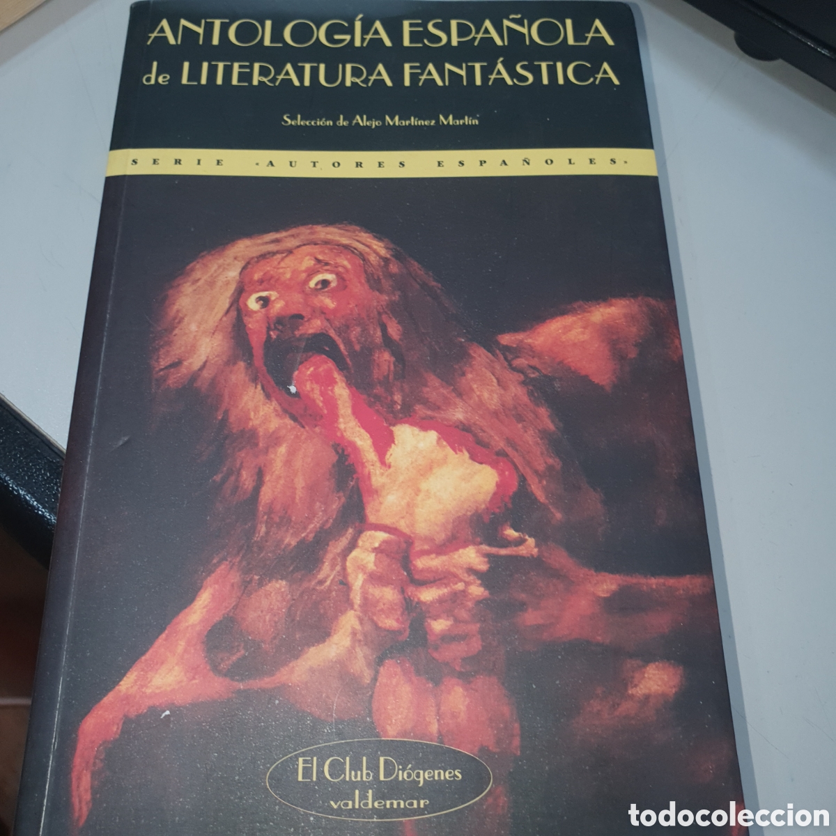 Libros de segunda mano: Antolog&iacute;a Espa&ntilde;ola de Literatura Fant&aacute;stica. Selecci&oacute;n de Alejo Mart&iacute;nez Mart&iacute;n
