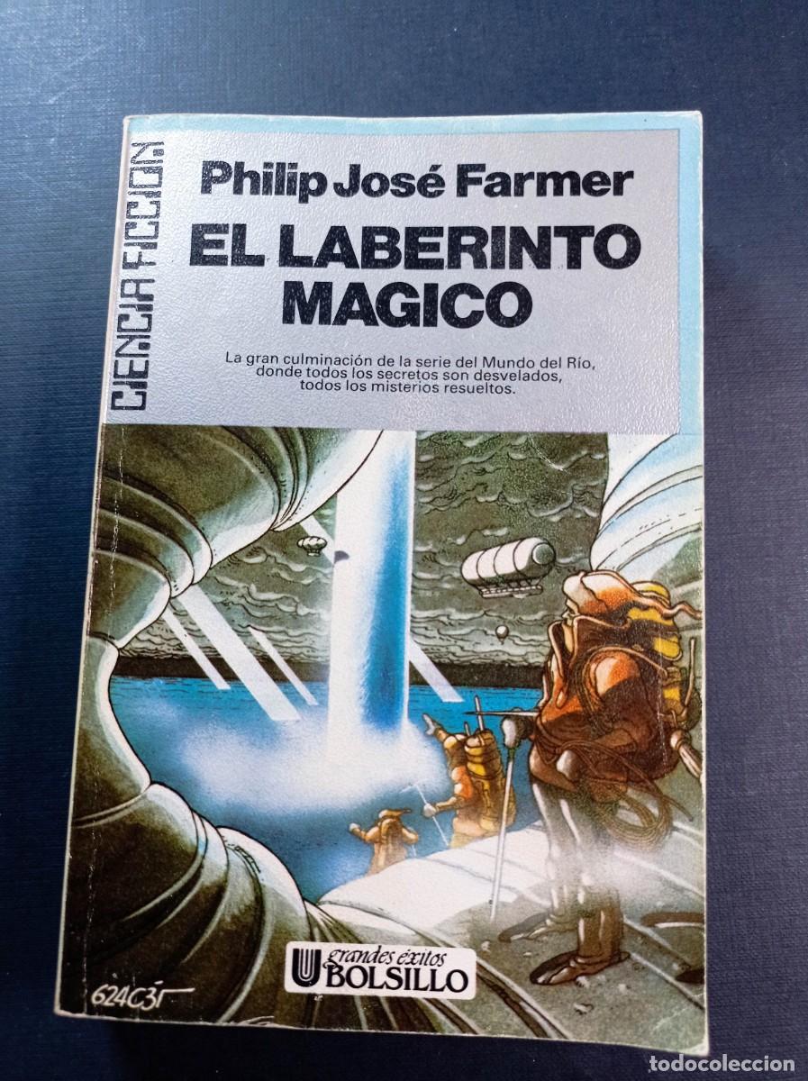 Libros de segunda mano: EL MUNDO DEL R&Iacute;O 4: EL LABERINTO MAGICO. PHILIP JOS&Eacute; FARMER. ULTRAMAR, 1985. DOMINGO SANTOS, GARC&Eacute;S