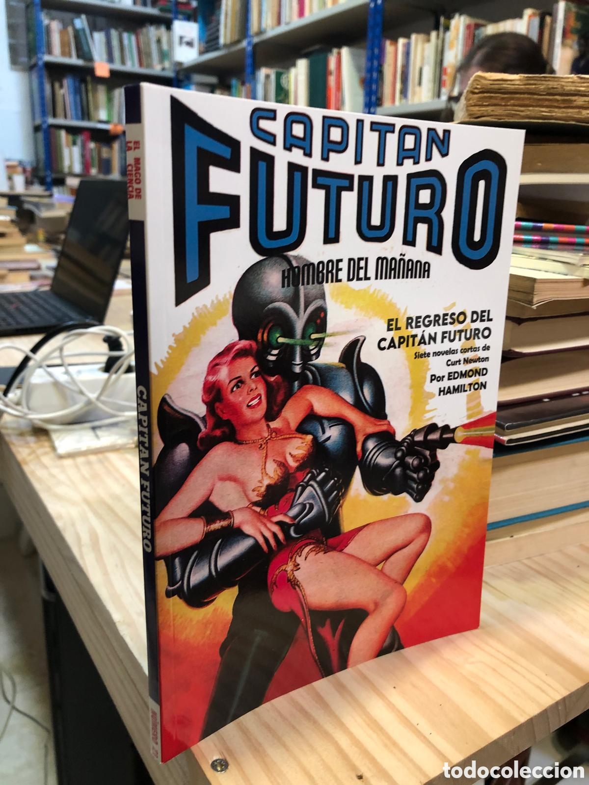Libros de segunda mano: El regreso del Capit&aacute;n Futuro. Siete novelas cortas de Curt Newton - Edmond Hamilton