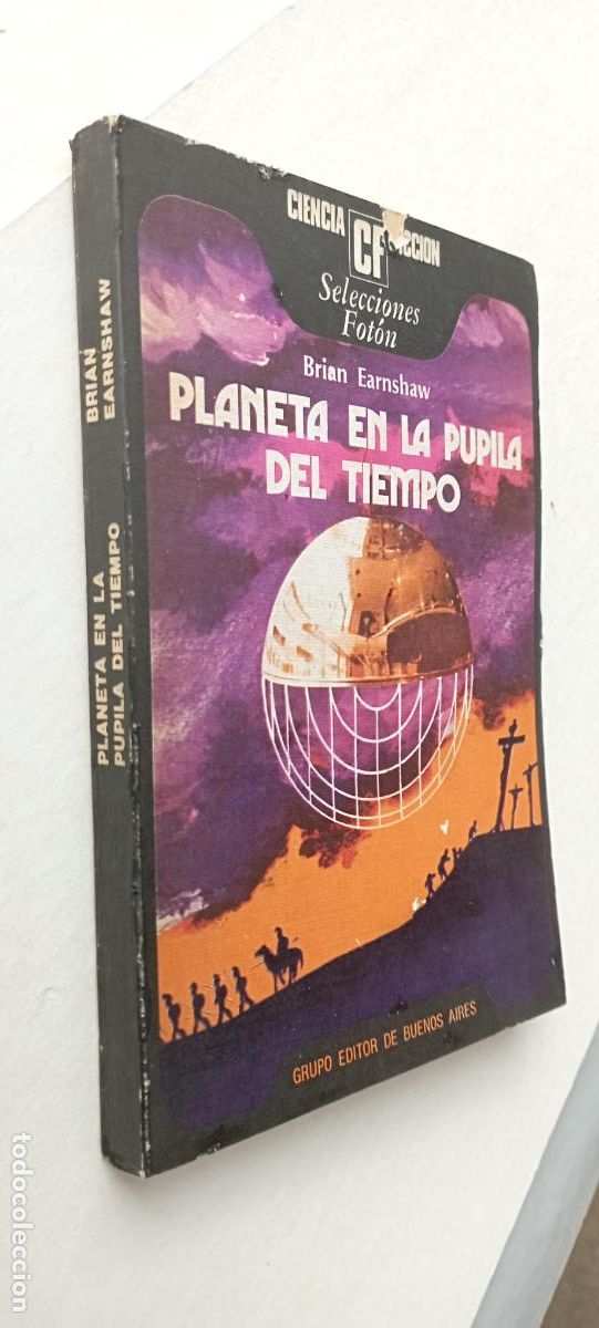 Libros de segunda mano: CIENCIA FICCI&Oacute;N SELECCIONES FOT&Oacute;N - PLANETA EN LA PUPILA DEL TIEMPO - BRIAN EARNSHAW