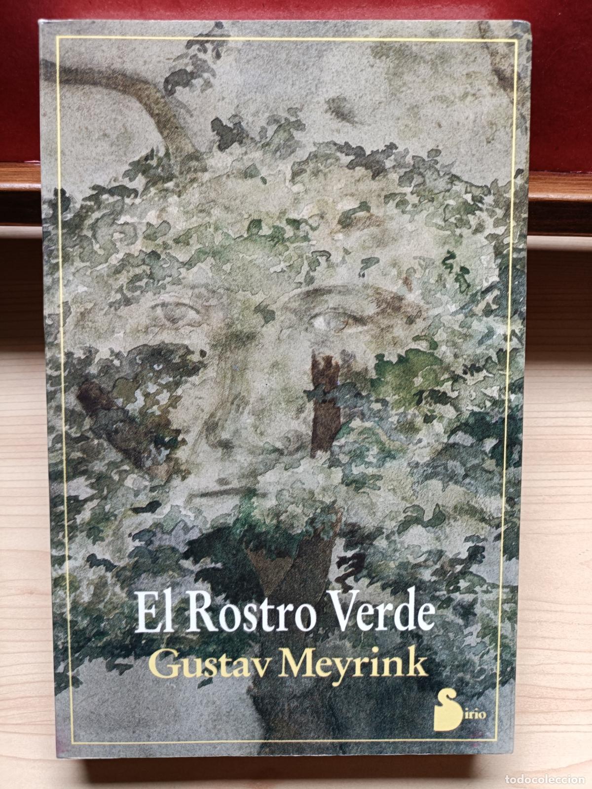 Libros de segunda mano: El Rostro Verde. Gustav Meyrink. Sirio, 1989.