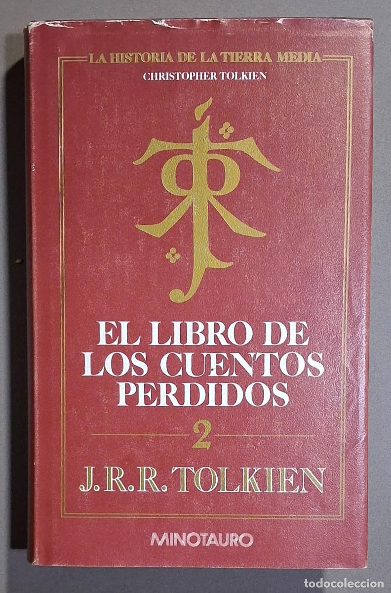 Libros de segunda mano: El libro de los cuentos perdidos 2. J.R.R.Tolkien. Minotauro 1991 1&ordf; edici&oacute;n! Tapa dura. Buen estado