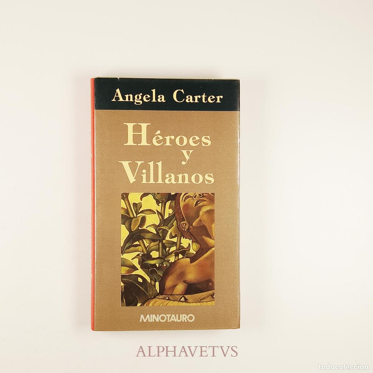 Libros de segunda mano: H&eacute;roes y villanos - Carter, Angela