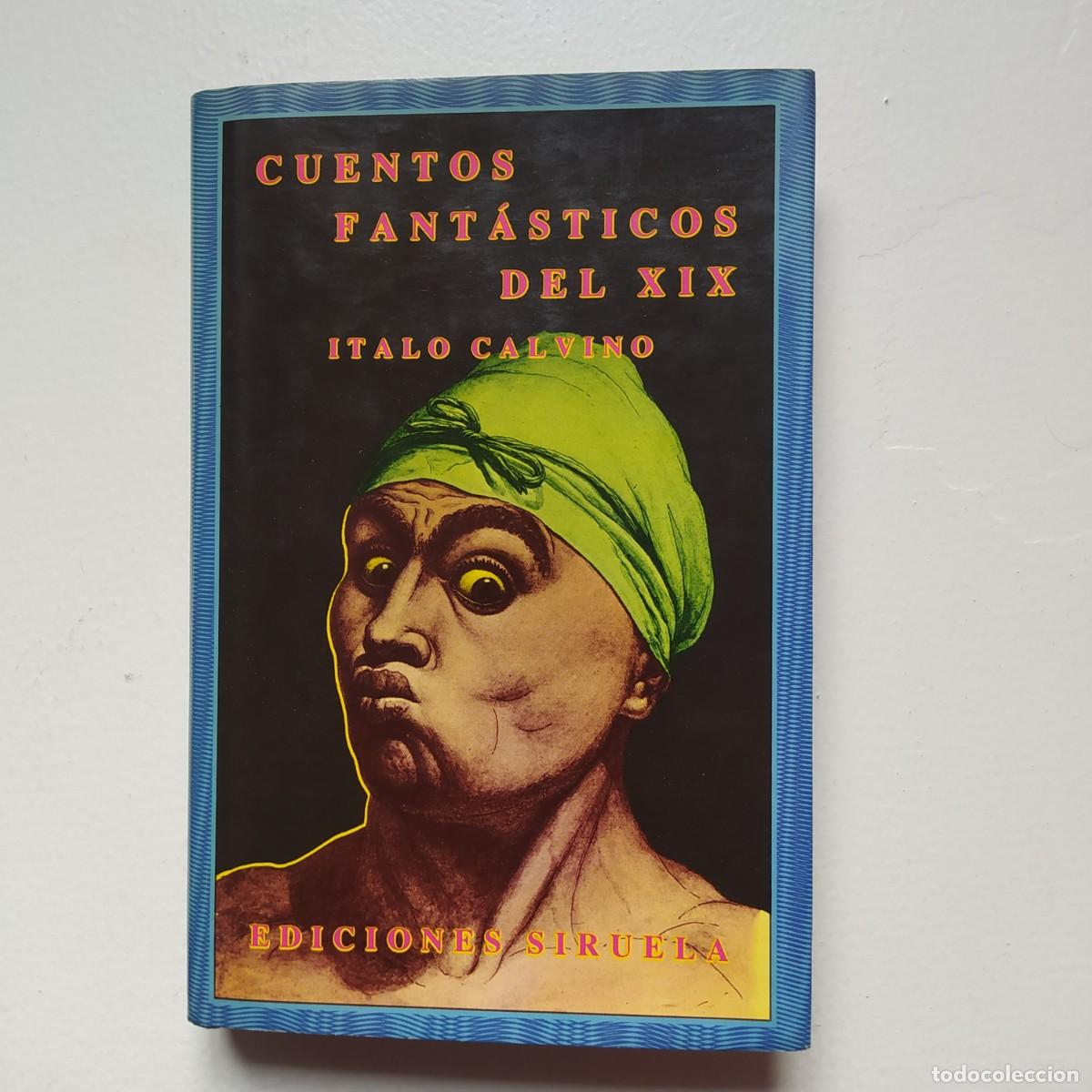 Second hand books: Cuentos fant&aacute;sticos del XIX. Volumen 2. Col.: Ojo sin p&aacute;rpado, Ed. Siruela. I. Calvino (Selecci&oacute;n).