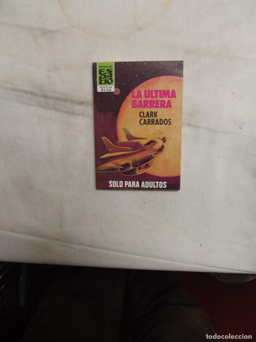 Gebrauchte B&uuml;cher: NOVELA FUTURO -LA ULTIMA BARRERA POR CLARK CARRADOS