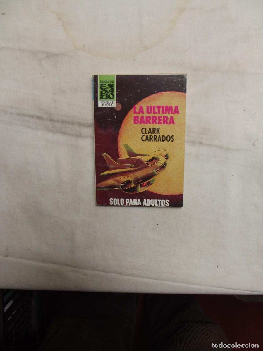 Gebrauchte B&uuml;cher: NOVELA FUTURO -LA ULTIMA BARRERA POR CLARK CARRADOS