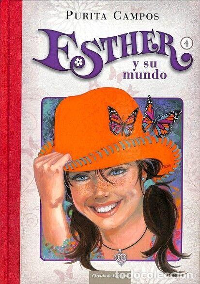 Second hand books: ESTHER Y SU MUNDO N&ordf; 4 - PURITA CAMPOS - C&Iacute;RCULO DE LECTORES - 2014