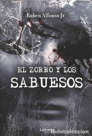 Livres d'occasion: EL ZORRO Y LOS SABUESOS - RUB&Eacute;N ALFONSO JR. - LETRAME - NOVELA 2021