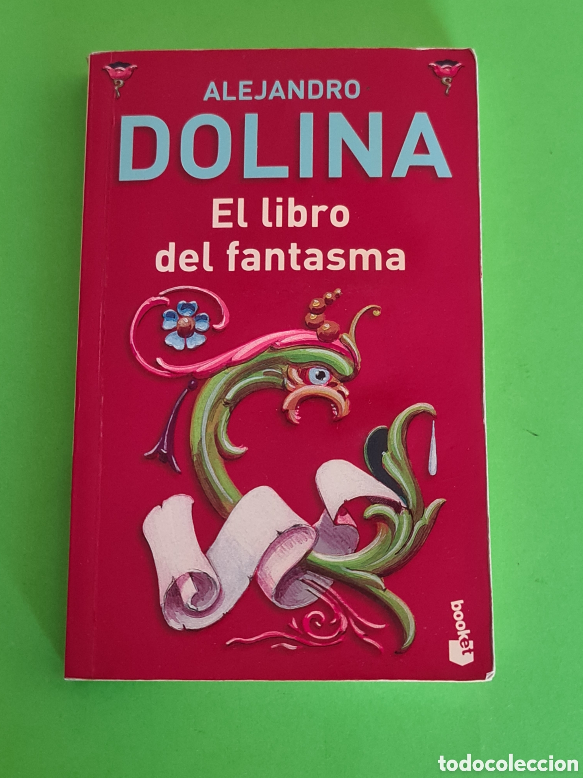 Second hand books: El Libro del fantasma / Alejandro Dolina.