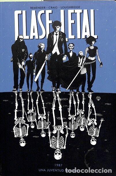 Second hand books: CLASE LETAL 1 UNA JUVENTUD REAGAN - REMENDER, RICK - NORMA EDITORIAL - 2015