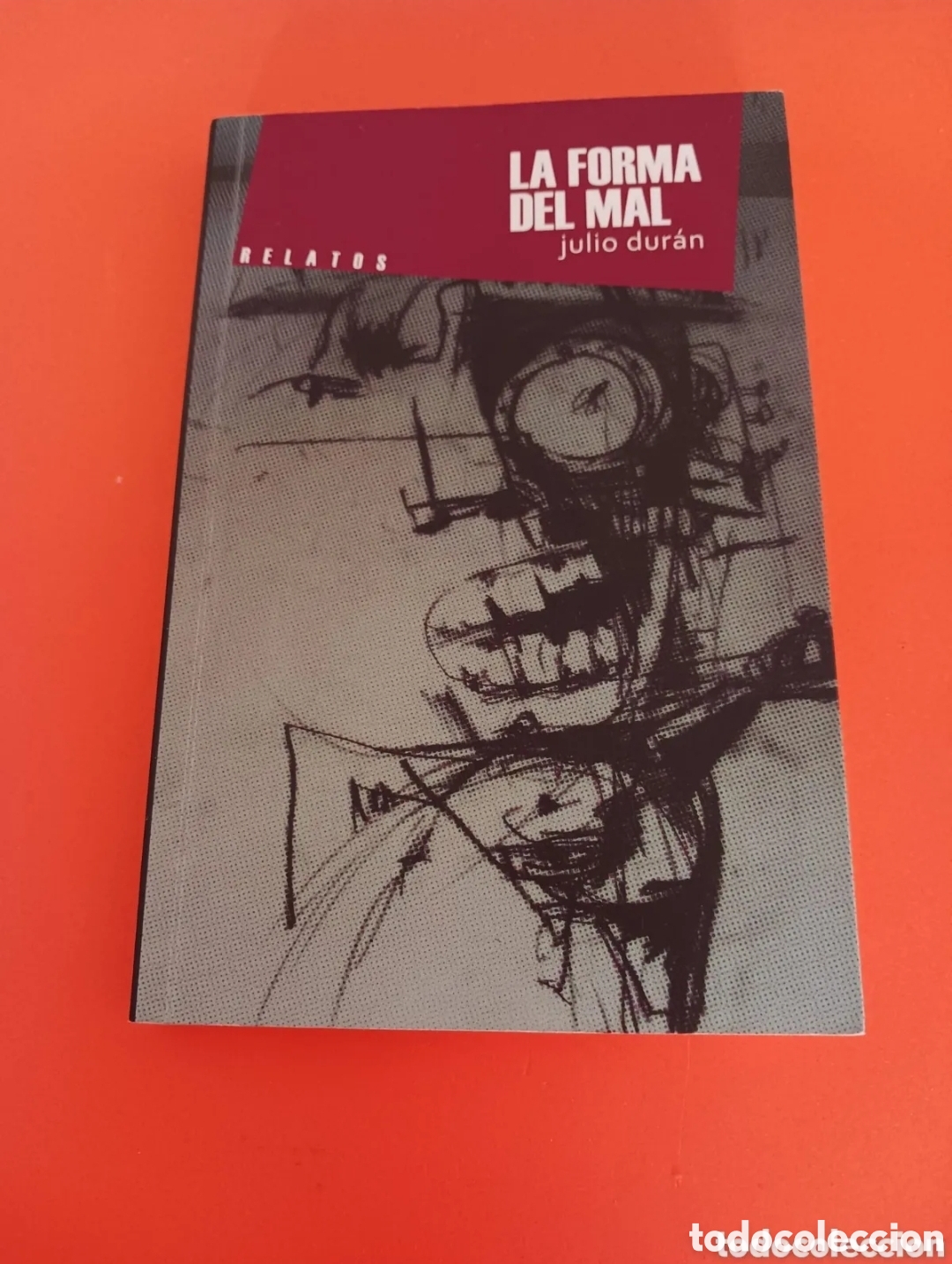 Livres d'occasion: Libro, La forma del mal. JULIO DUR&Aacute;N.