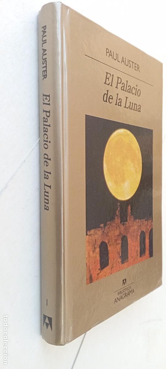 Libros de segunda mano: PLI - EL PALACIO DE LA LUNA - PAUL AUSTER - BIEN CONSERVADO, TAPA DURA