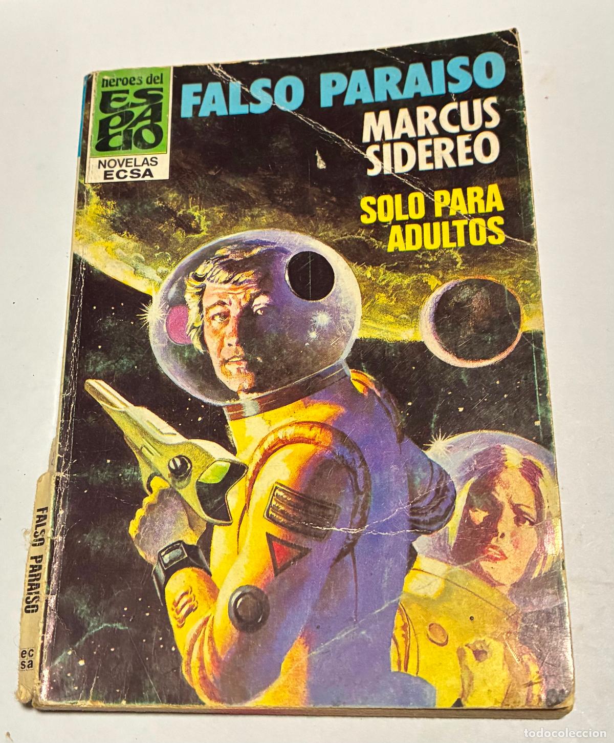 Libros de segunda mano: FALSO PARAISO, MARCUS SIDEREO, Heroes del Espacio, Novelas Ecsa