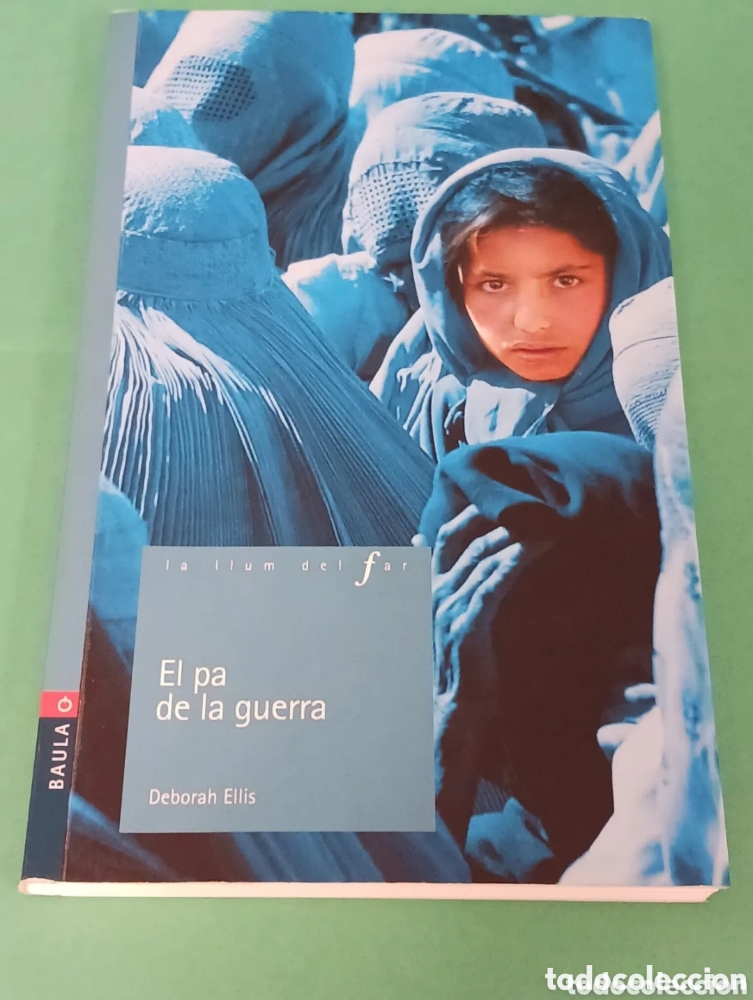Libros de segunda mano: Libro, EL PA DE LA GUERRA. En Catal&aacute;n. DEBORAH ELLIS.