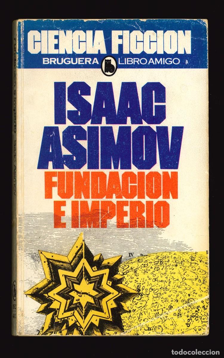 Libros de segunda mano: LIBRO AMIGO - BRUGUERA / N&Uacute;MERO 400 (FUNDACI&Oacute;N E IMPERIO) ISAAC ASIMOV