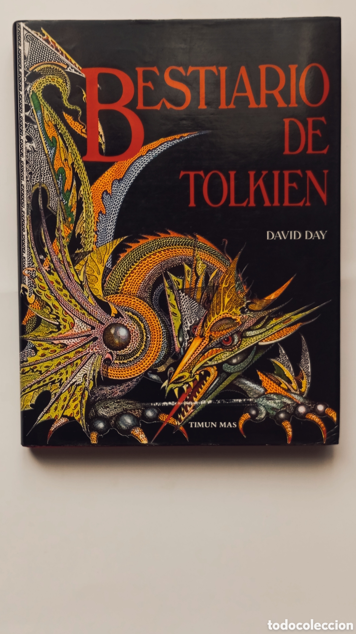 Libros de segunda mano: BESTIARIO DE TOLKIEN, DAVID DAY . 1 EDICION, TIMUN MAS , 326 PAGINAS. TAPA DURA CON SOLAPA.