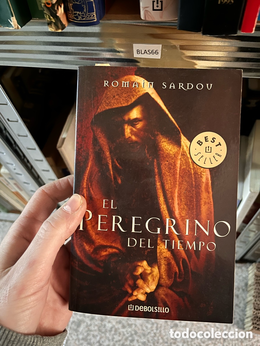 Libros de segunda mano: Blas66 El peregrino del tiempo, Sardou, Romain
