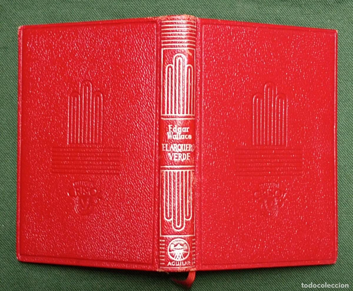 Libros de segunda mano: EDGAR WALLACE. El Arquero Verde. Aguilar 1951.