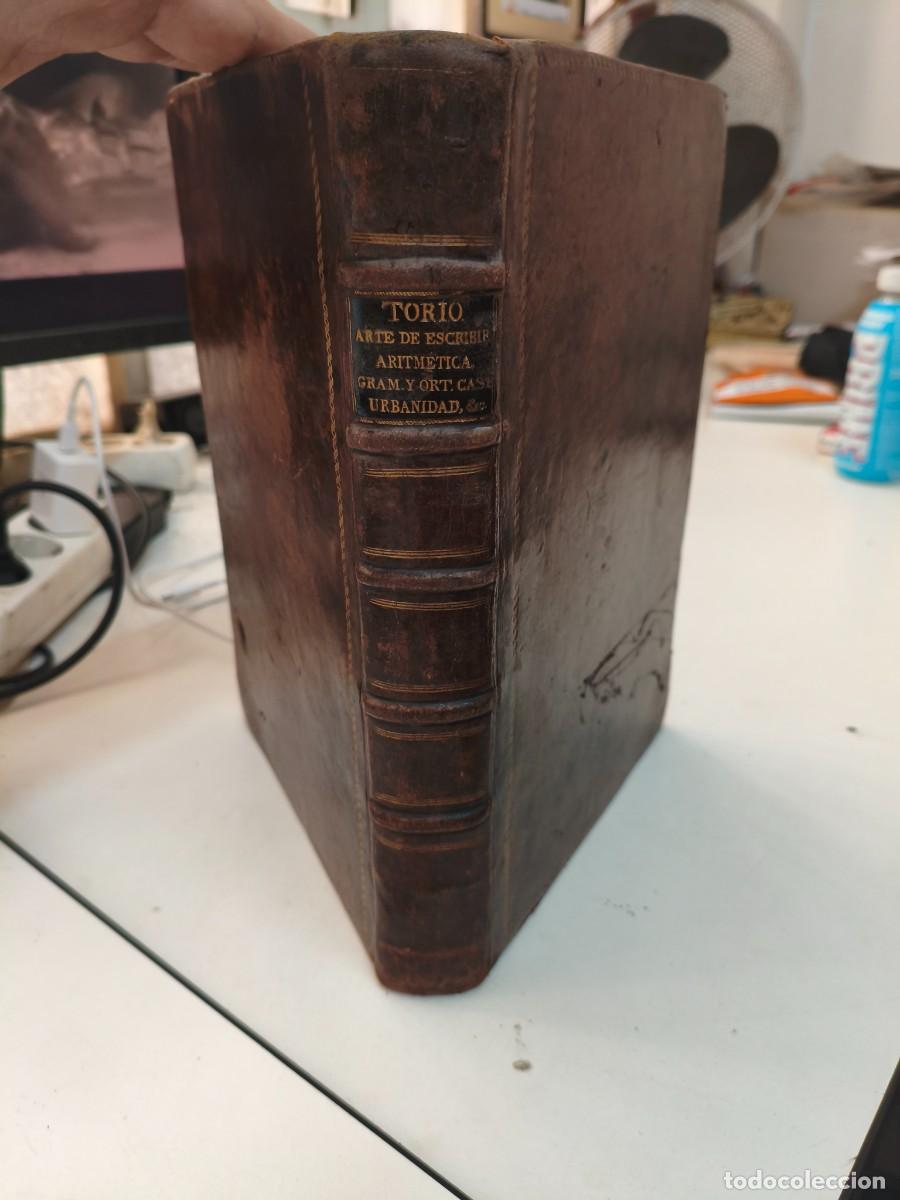 Libros de segunda mano: Marqu&egrave;s de Montoliu. Torcuato: ARTE DE ESCRIBIR. 1798 Primera edici&oacute;n Viuda Ibarra