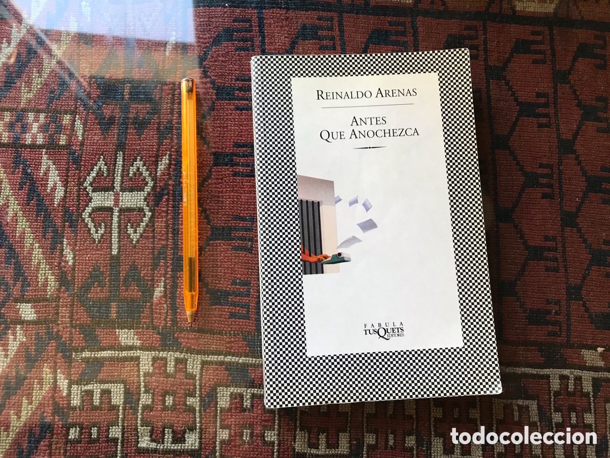 Second hand books: Antes que anochezca. Reinaldo Arenas. Tusquets editores n&ordm; 55. F&aacute;bula
