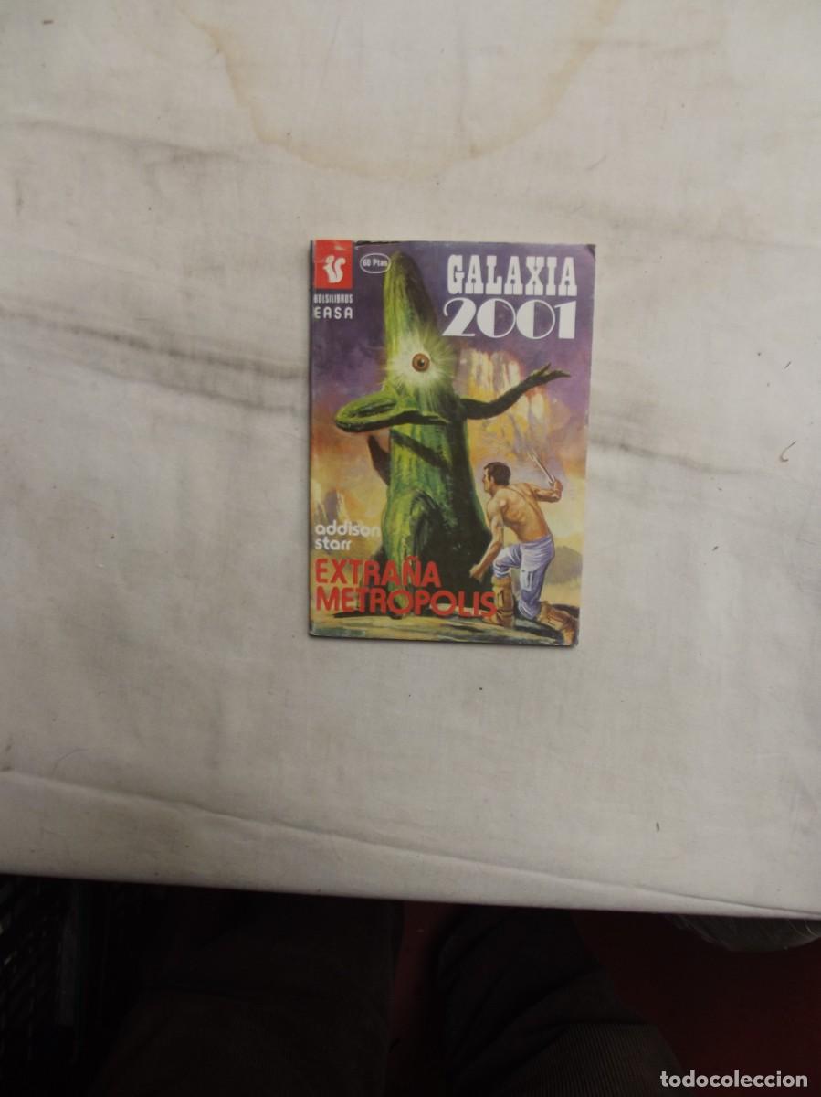 Libros de segunda mano: NOVELA GALXIA 2001 - EXTRA&Ntilde;A METROPOLIS POR ADDISON STARR