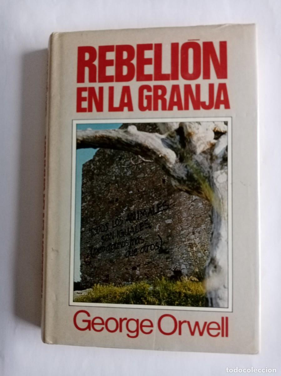 Libros de segunda mano: REBELI&Oacute;N EN LA GRANJA . George Orwell (C&Iacute;RCULO DE LECTORES )