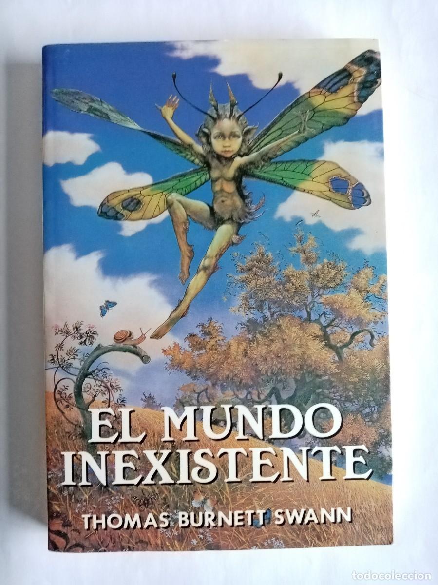 Libros de segunda mano: EL MUNDO INEXISTENTE . Thomas Burnett Swann ( EDAF )