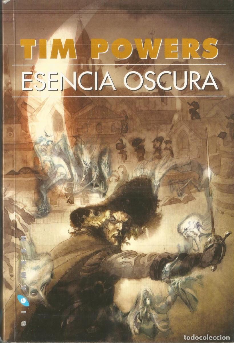 Libros de segunda mano: TIM POWERS. ESENCIA OSCURA. GIGAMESH