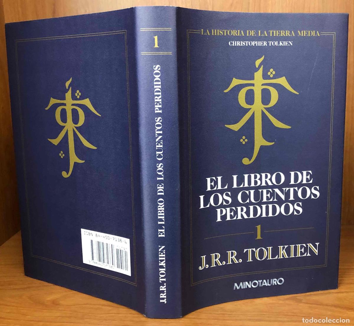 Libros de segunda mano: EL LIBRO DE LOS CUENTOS PERDIDOS 1. J.R.R. TOLKIEN. MINOTAURO, 1991. 1&ordf; REIMPRESION