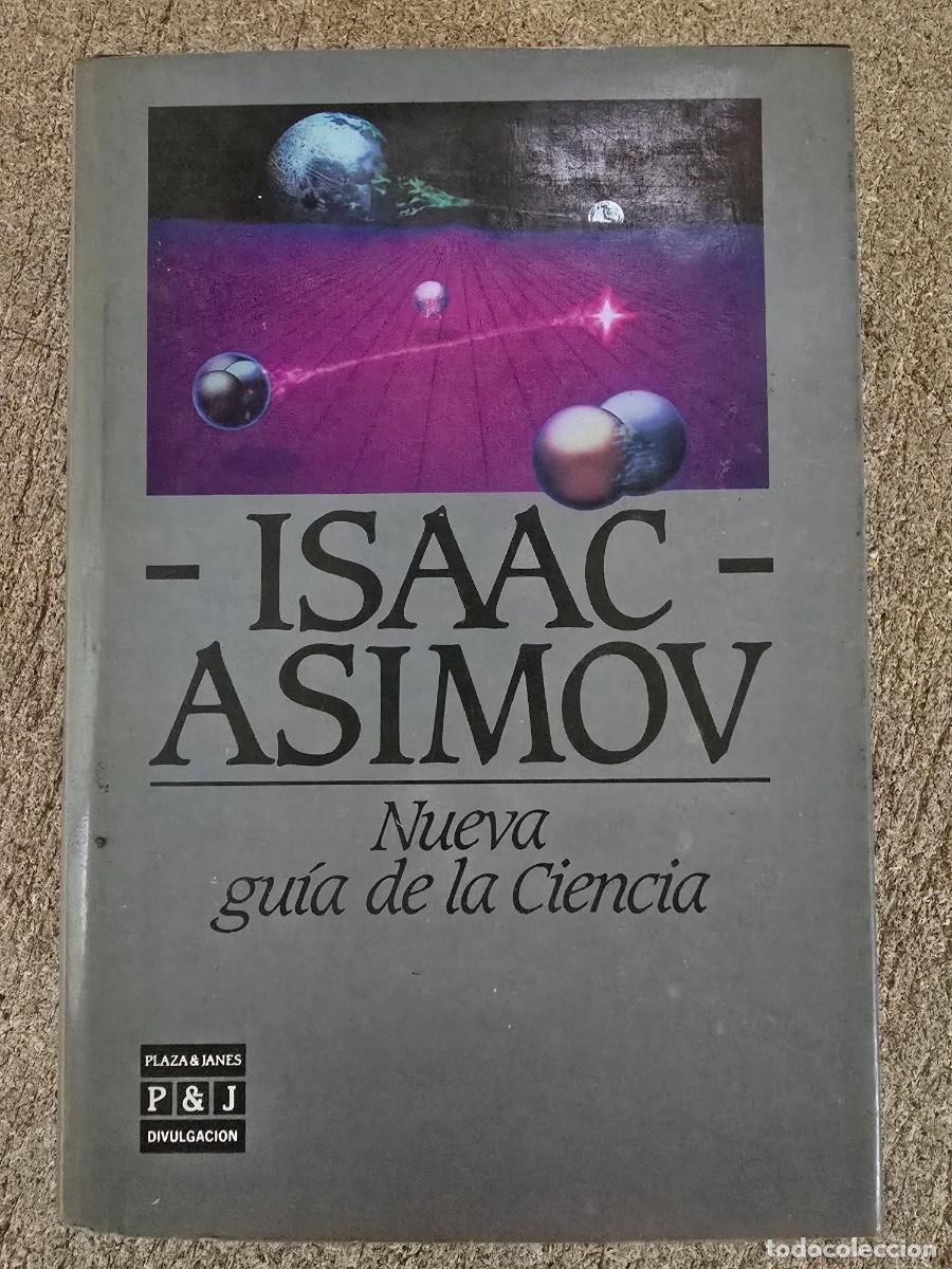 Gebrauchte B&uuml;cher: Nueva Guia de la Ciencia.Isaac Asimov.Plaza & Janes.1&ordf; edicion