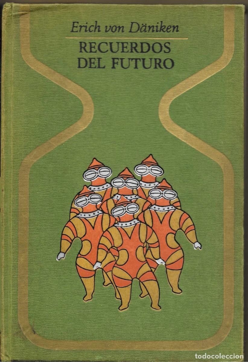 Libros de segunda mano: RECUERDOS DEL FUTURO - ERICH VON D&Auml;NIKEN - PLAZA&JAN&Eacute;S 1975