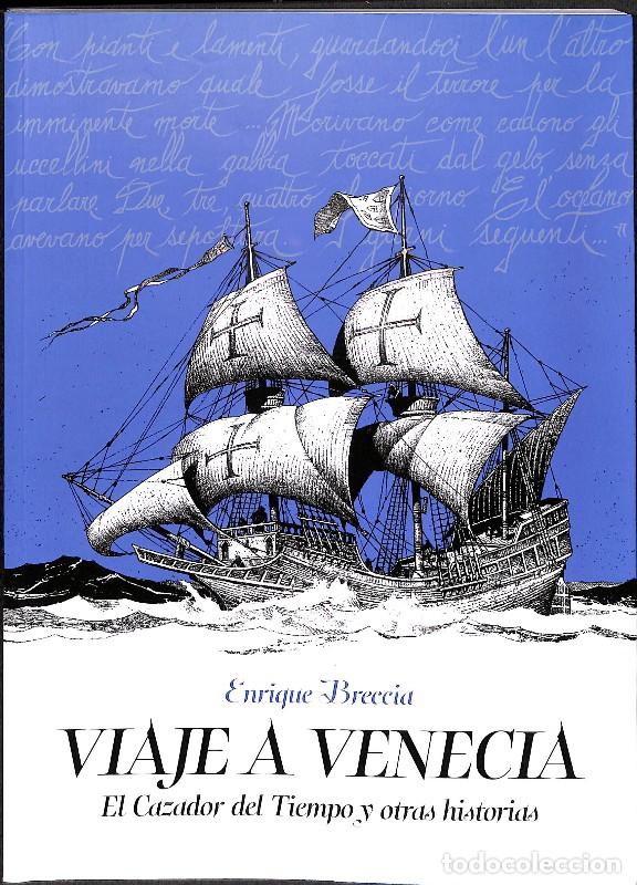 Libros de segunda mano: VIAJE A VENECIA - Breccia, Enrique - Continuara Comics SL - COMIC