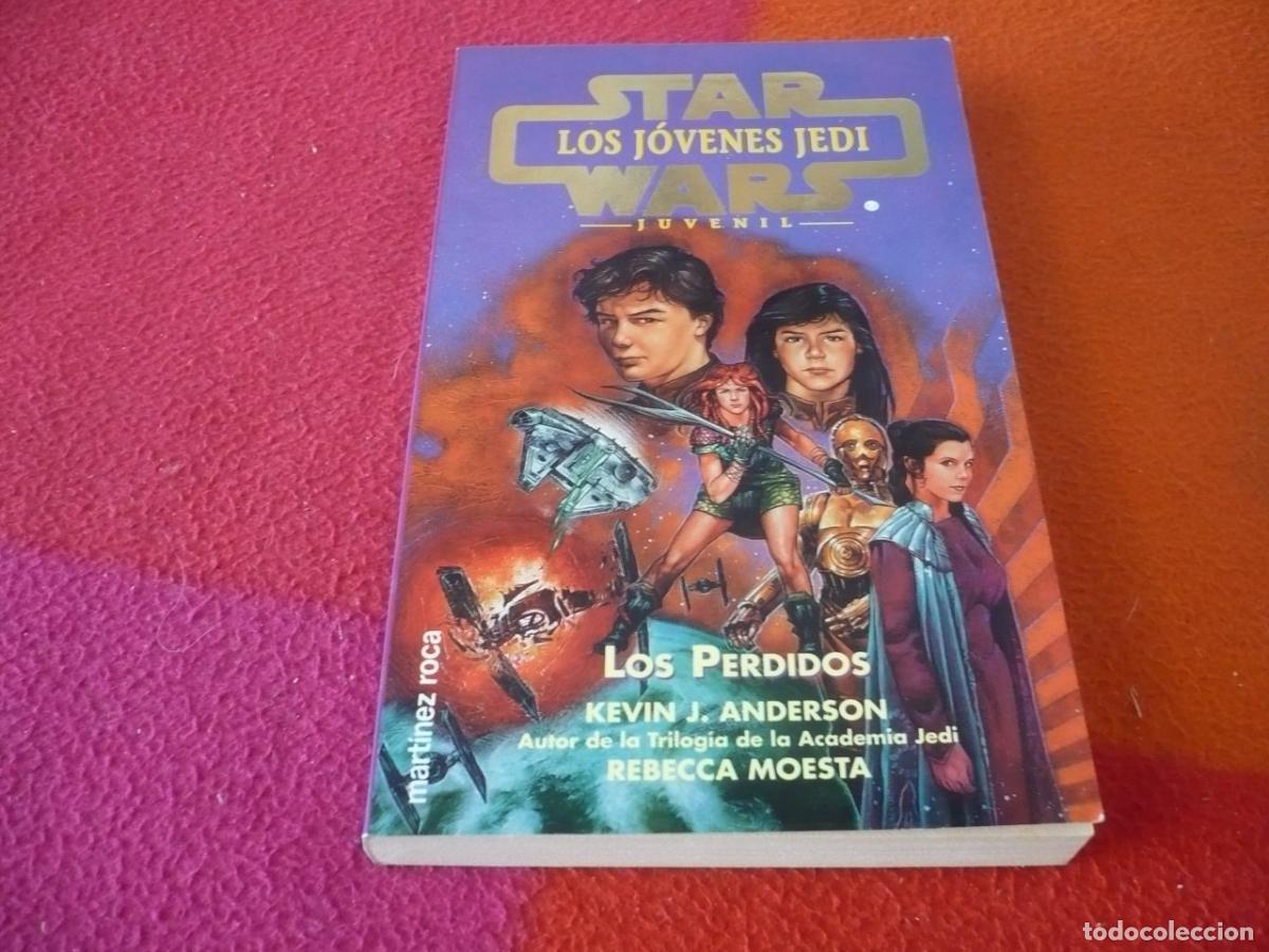 Libros de segunda mano: STAR WARS LOS JOVENES JEDI LOS PERDIDOS ( KEVIN J. ANDERSON ) JUVENIL LA GUERRA DE LAS GALAXIAS