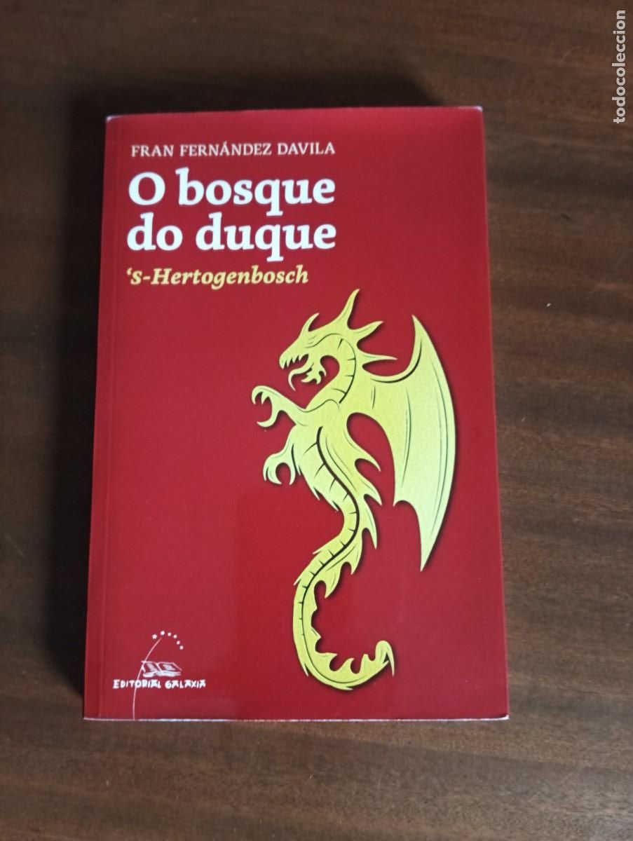 Libros de segunda mano: BOSQUE DO DUQUE, O. 'S-HERTOGENBOSCH.-FRAN FERNANDEZ DAVILA.