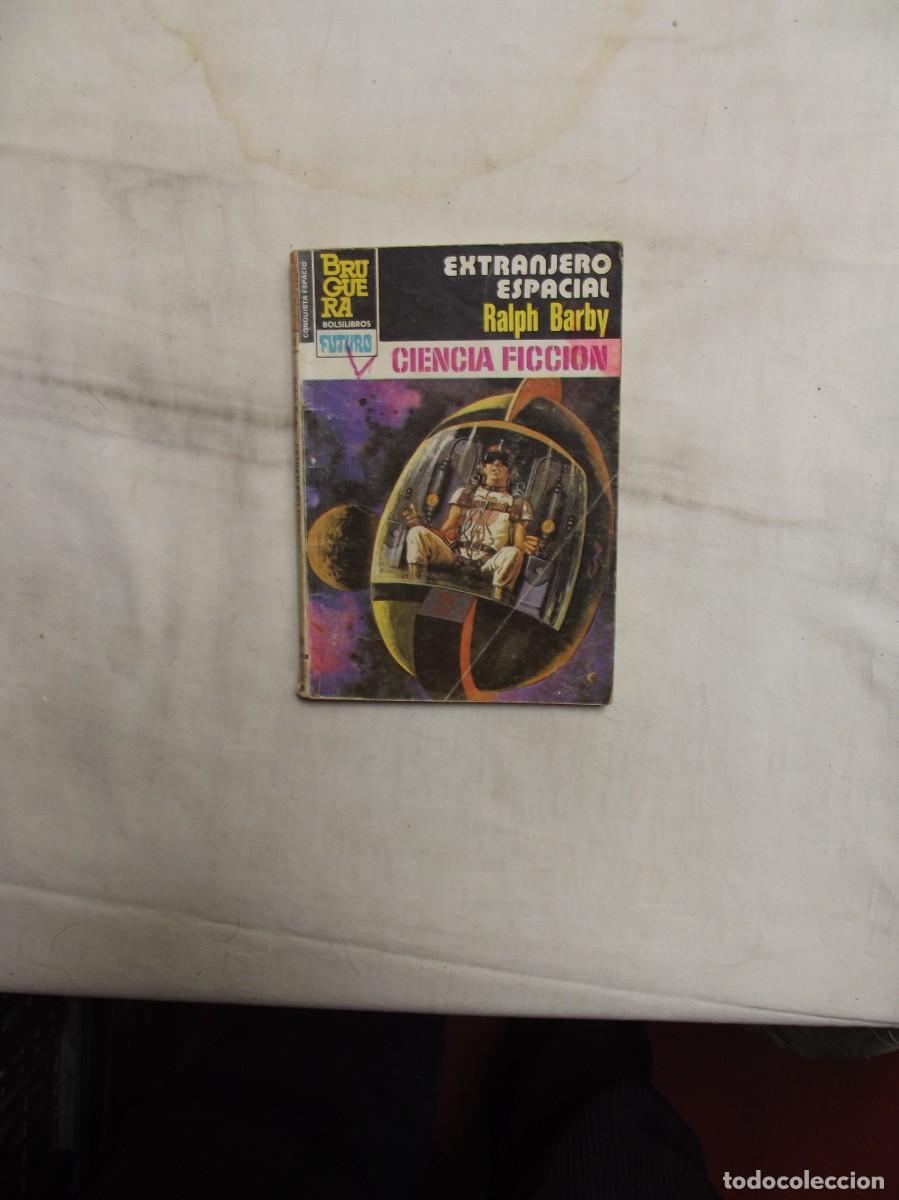 Libros de segunda mano: NOVELA CIENCIA FICCION - EXTRANJERO ESPACIAL POR RALPH BARBY