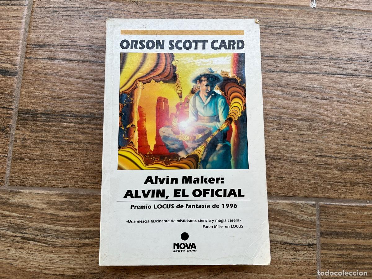 Libros de segunda mano: Alvin Maker : Alvin el oficial Nova Orson Scott Card - PREMIO LOCUS FANTAS&Iacute;A