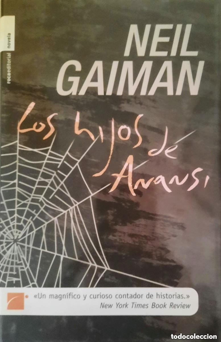 Libros de segunda mano: Los hijos de Anansi (tapa dura COMO NUEVO) - Neil Gaiman - Roca editorial