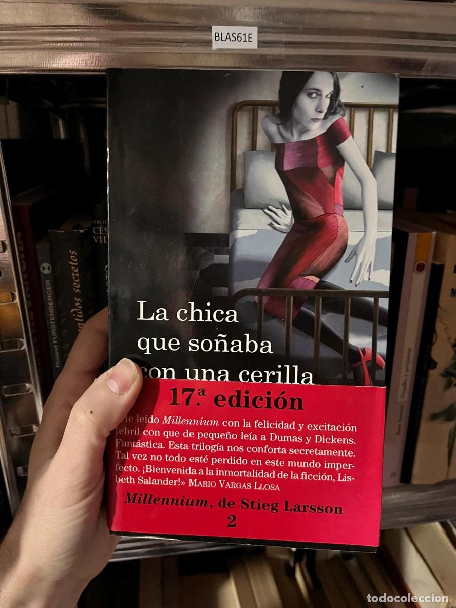Libros de segunda mano: BLAS61E La chica que so&ntilde;aba entidos secretos con una cerilla STIEG LARSSON