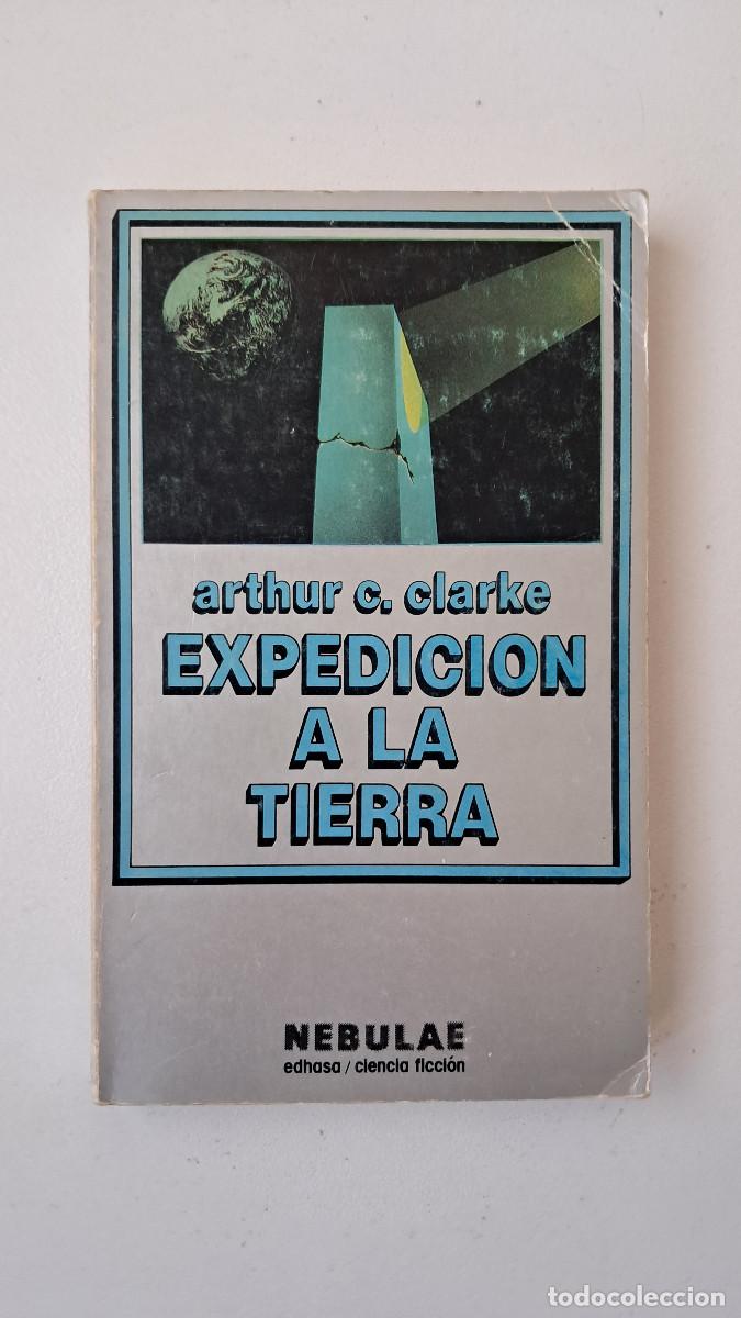 Libros de segunda mano: Expedici&oacute;n a la Tierra (Arthur C. Clarke) - Edhasa, Nebulae