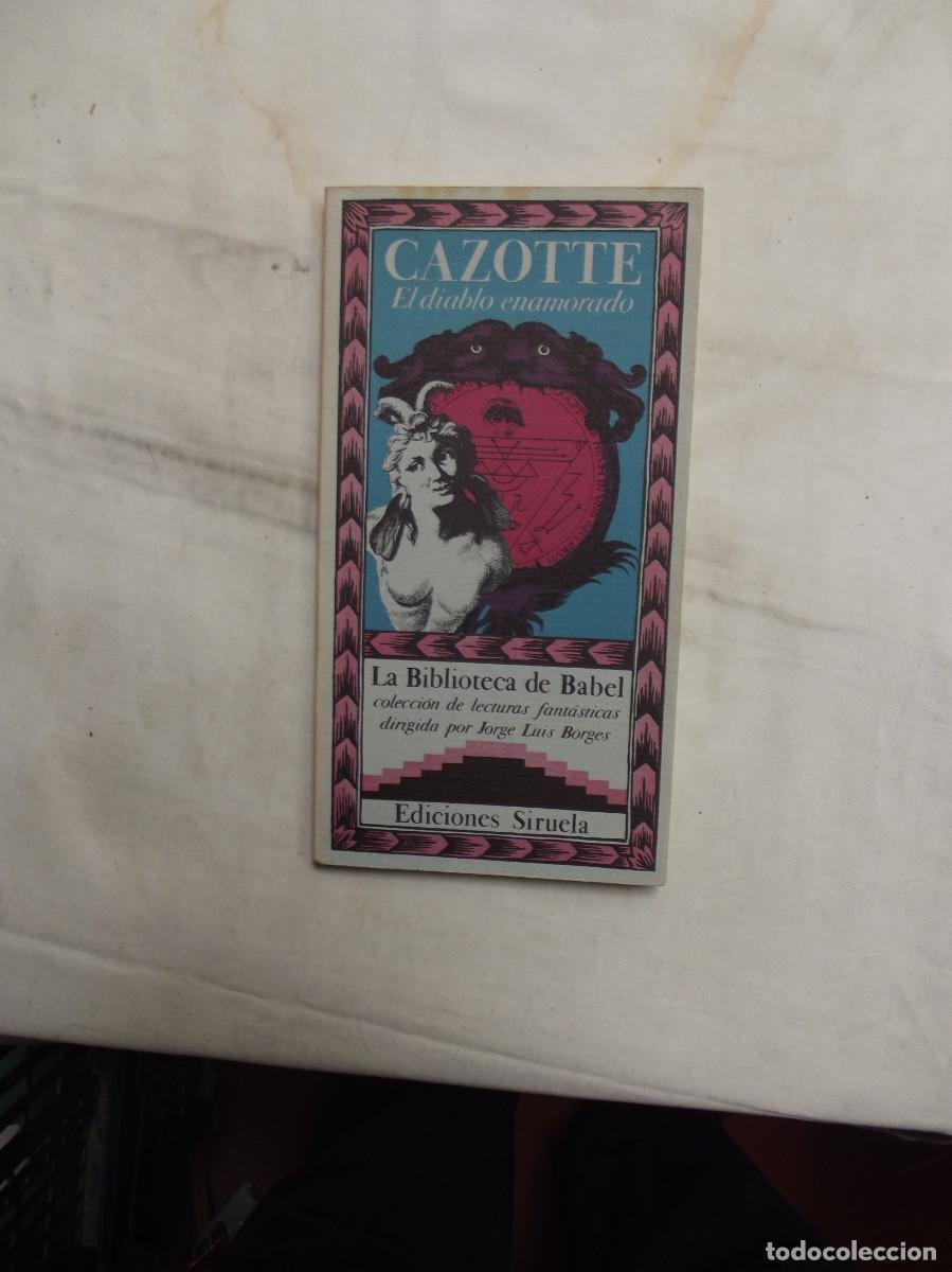 Libros de segunda mano: EL DIABLO ENAMORADO POR CAZOTTE COLECION LA BIBLIOTECA DE BABEL EDICIONES SIRUELA