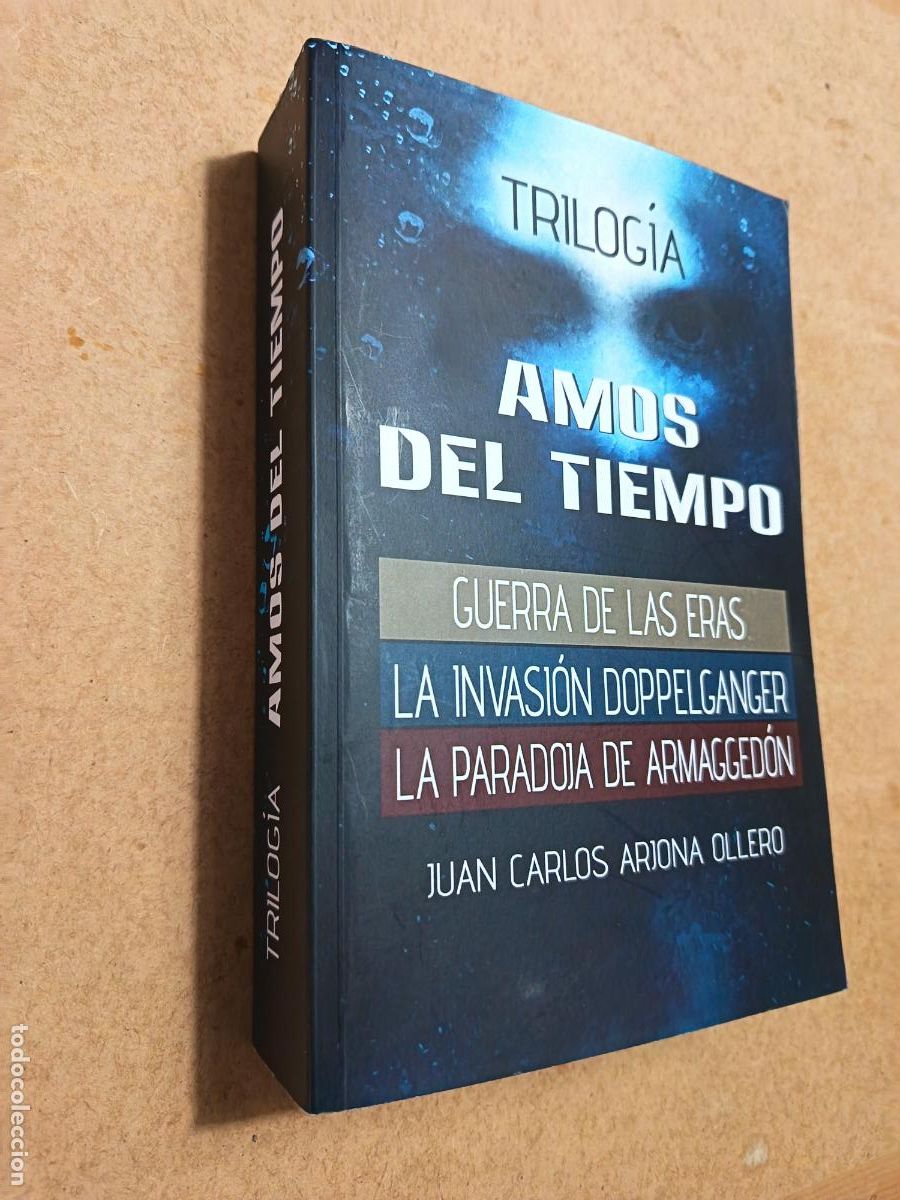 Libros de segunda mano: TRILOGIA. AMOS DEL TIEMPO. JUAN CARLOS ARONA. AMAZON. 687 PP. TAPA BLANDA.