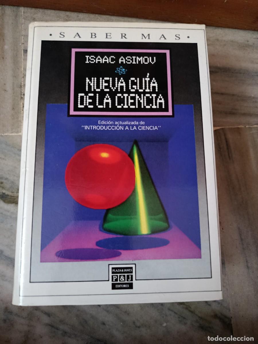 Libros de segunda mano: NUEVA GUIA DE LA CIENCIA ISAAC ASIMOV PLAZA Y JANES
