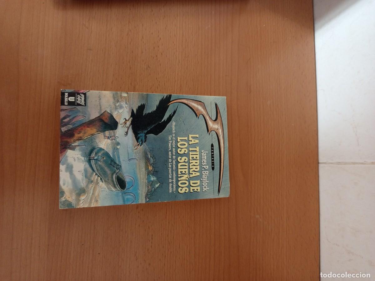 Gebrauchte B&uuml;cher: LA TIERRA DE LOS SUE&Ntilde;OS, JAMES P. BLAYLOCK