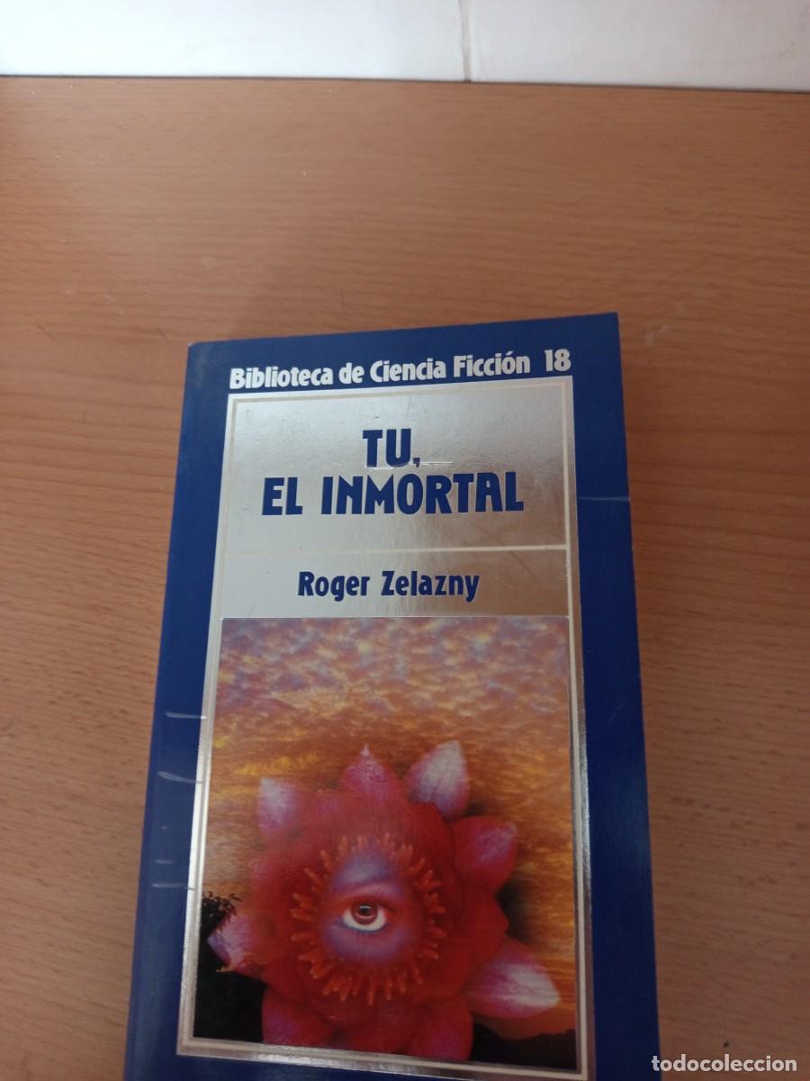 Gebrauchte B&uuml;cher: T&Uacute;, EL INMORTAL, ROGER ZELAZNY, MART&Iacute;NEZ ROCA