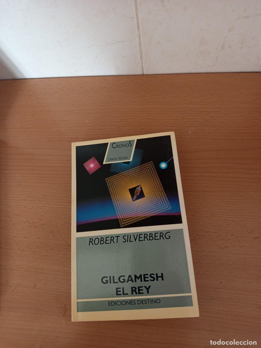 Gebrauchte B&uuml;cher: GILGAMESH EL REY, ROBERT SILVERBERG, DESTINO