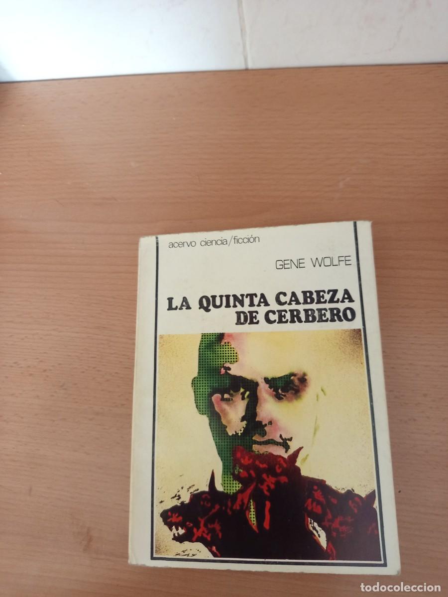 Libros de segunda mano: LA QUINTA CABEZA DE CERBERO, GENE WOLFE, ACERVO
