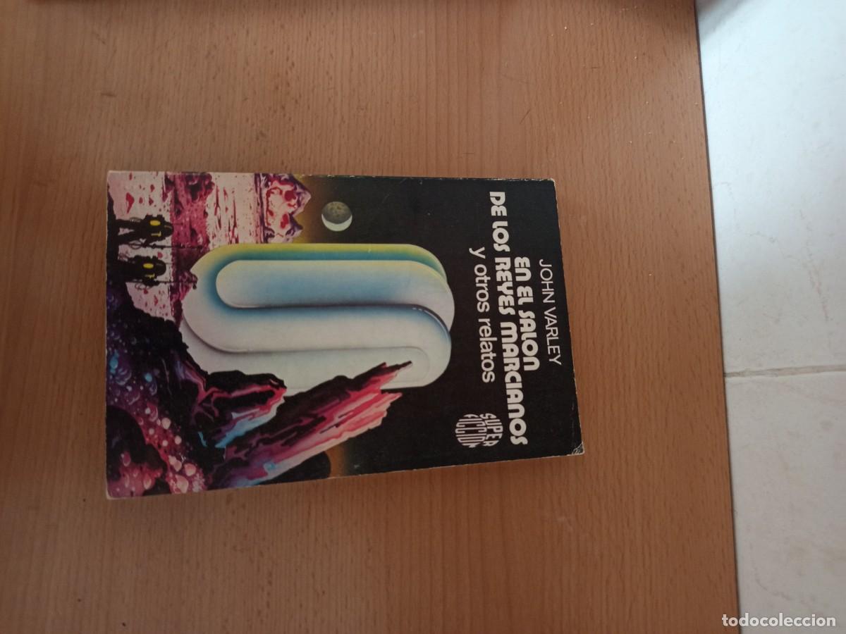 Libros de segunda mano: EN EL SAL&Oacute;N DE LOS REYES MARCIANOS, JOHN VARLEY, MART&Iacute;NEZ ROCA